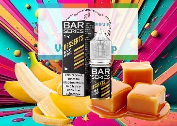 BAR SERIES-Desserts Nic Salt-Banana Caramel Nic Salts 10ml